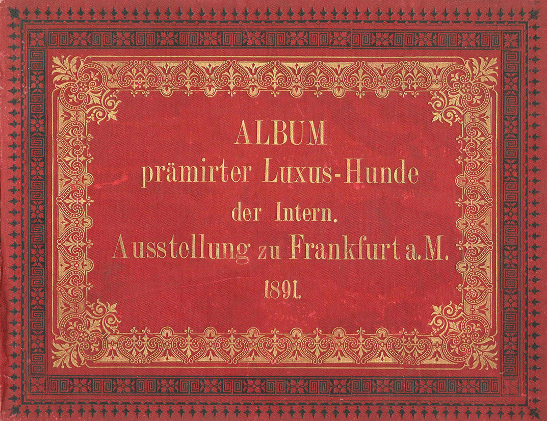 Album Ausstellung Luxushunde 1891 Frankfurt