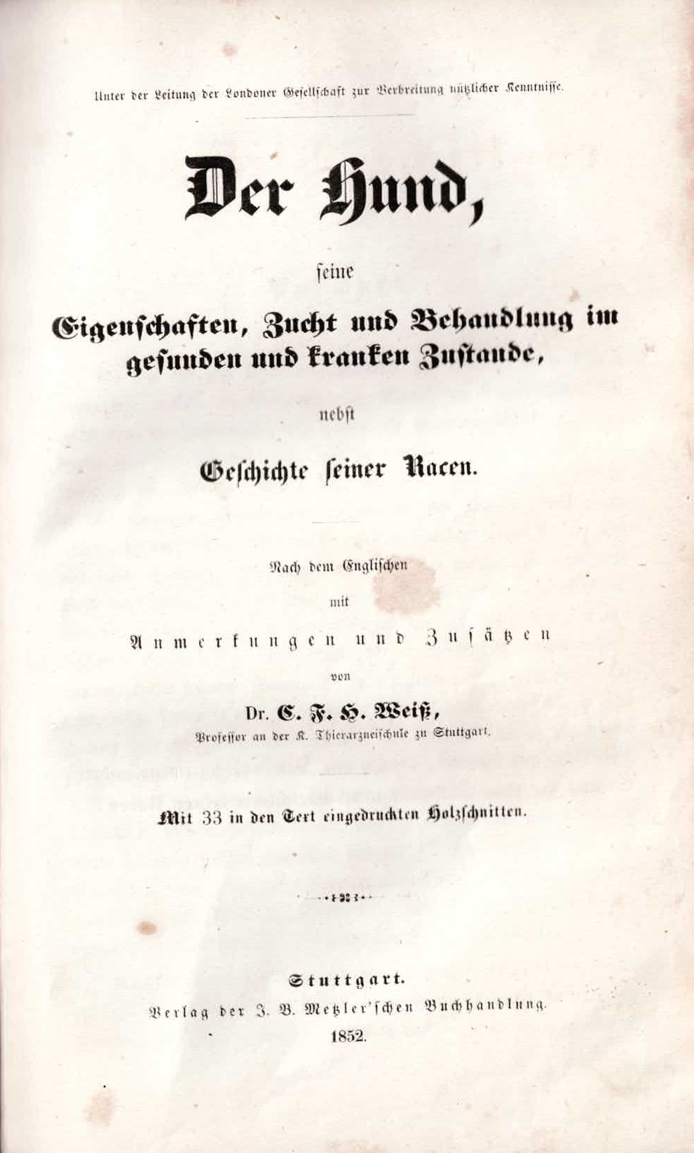 Der Hund - seine Eigenschaften, Zucht und Behandlung